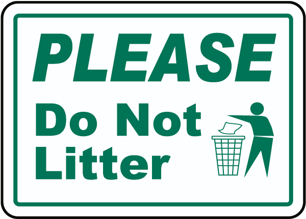Keep this area litter free 8x10/" Metal Sign Park out Safety Work Business #150